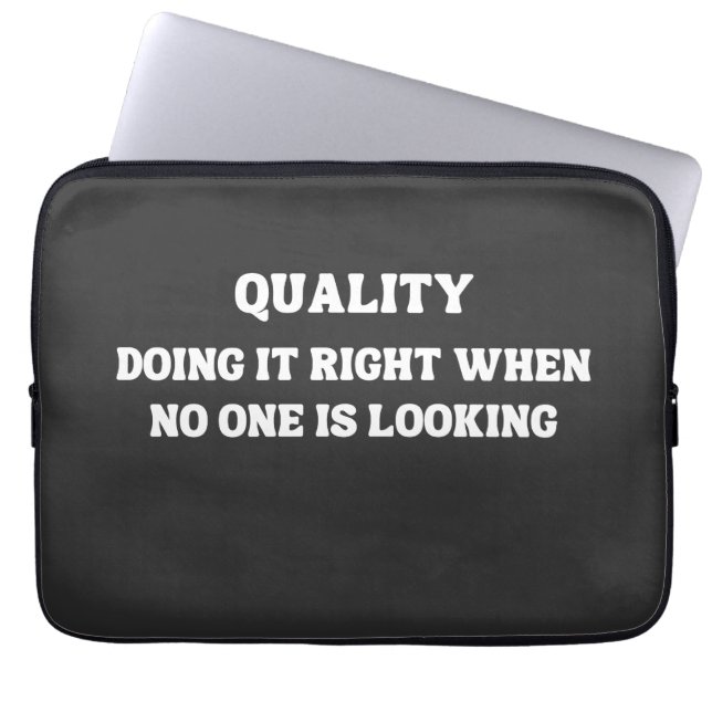 Achieving Quality when No One is Looking, Quality Laptop Sleeve (Front)