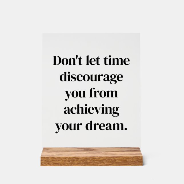 Achieving Your Dream Acrylic Sign (Front)
