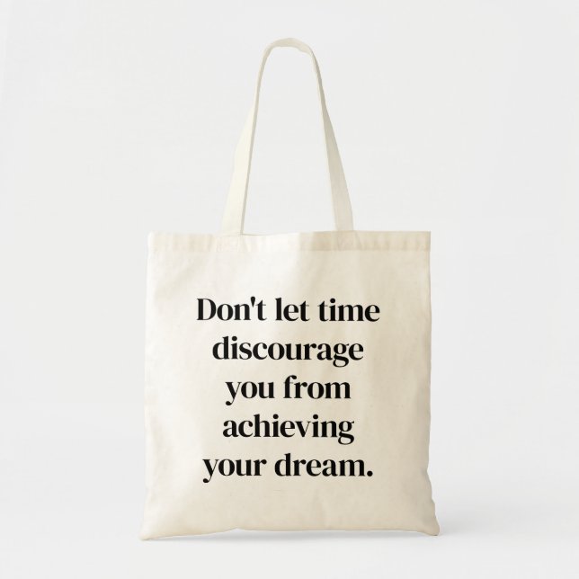 Achieving Your Dream Tote Bag (Front)