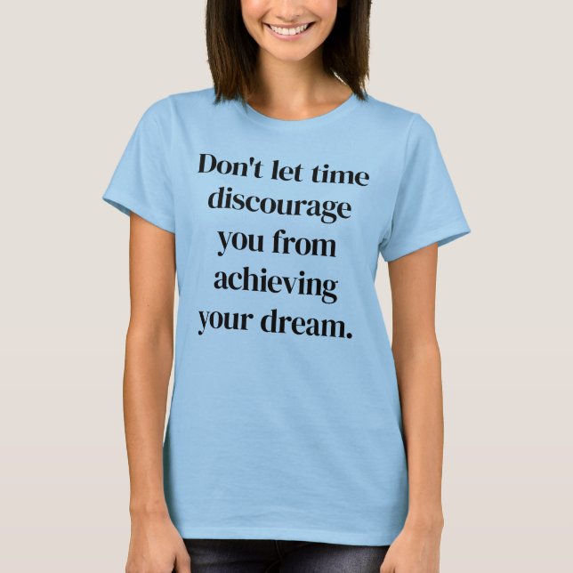 Achieving Your Dream Women's Basic T-Shirt (Front)