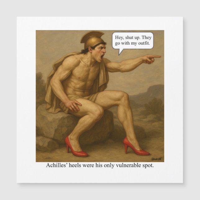 Achilles’ heels were his only vulnerable spot  (Front)