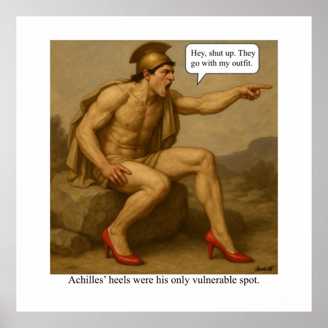 Achilles’ heels were his only vulnerable spot  poster (Front)