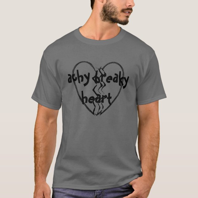 achy breaky heart - T-Shirt (Front)