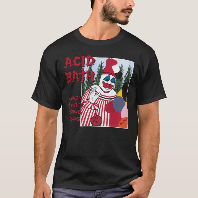 Acid Bath - When the Kite String Pops Classic T-Sh T-Shirt (Front)