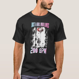 Acid House Dj Uptempo Just A Girl Who Loves 200bpm T-Shirt