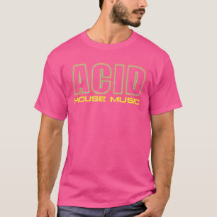 Acid House Music Techno Dj Rave Party Edm Festival T-Shirt