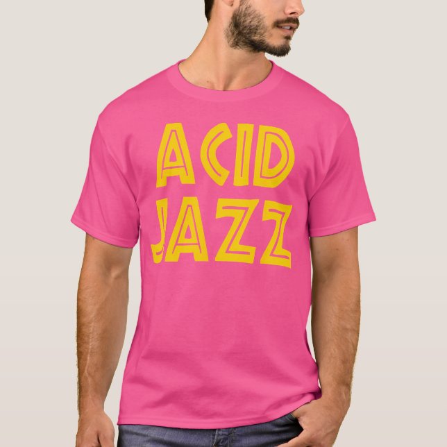 Acid Jazz T-Shirt (Front)