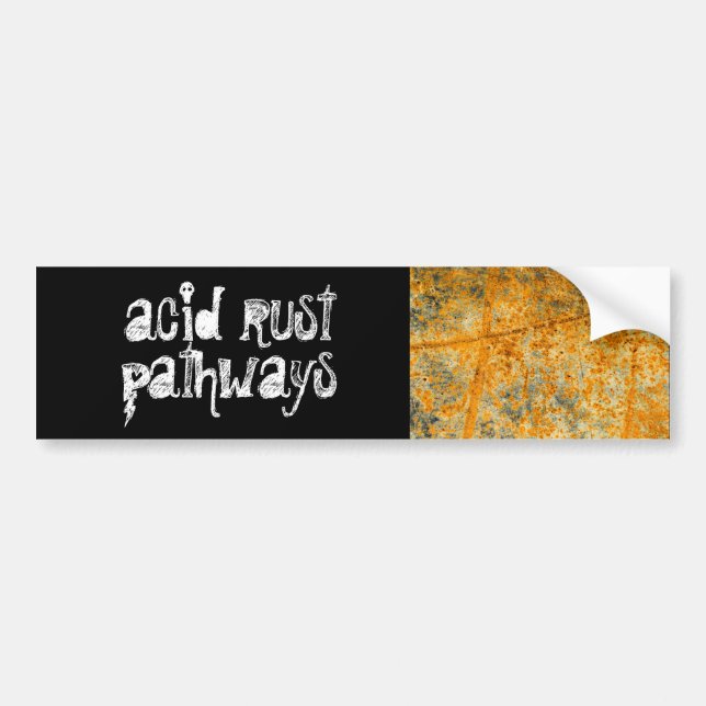 acid rust pathways bumper sticker (Front)