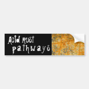 acid rust pathways bumper sticker