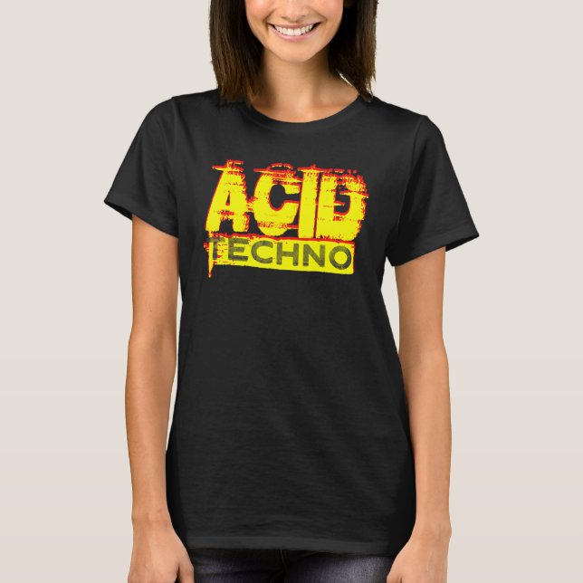 Acid Techno 303 Rave DJ Bassline Clubbing Festival T-Shirt (Front)