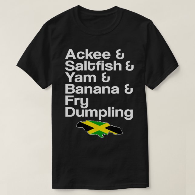 Ackee Saltfish Fry Dumpling Jamaican Dish design  T-Shirt (Design Front)