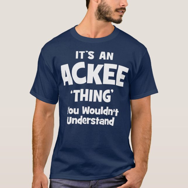 Ackee Thing You Wouldnt Understand Funny T-Shirt (Front)