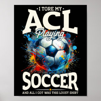 Acl Surgery Recovery, Knee Surgery Support Soccer  Poster
