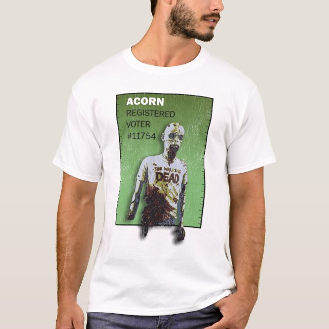 Acorn Zombie Voter #11754 T-Shirt (Front)