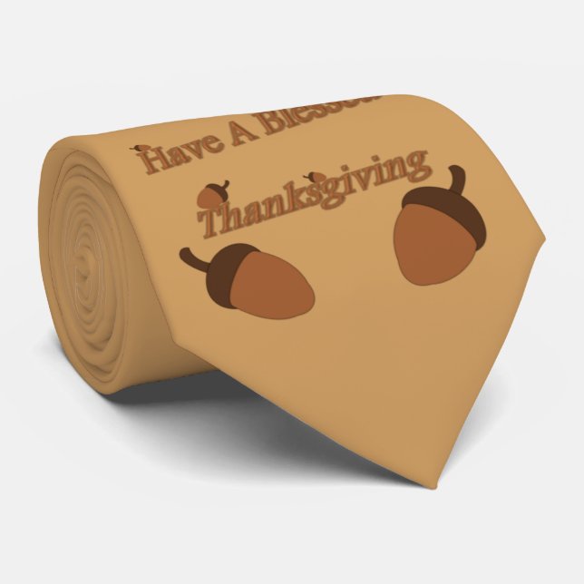Acorns ~ Have A Blessed Thanksgiving Tie (Rolled)