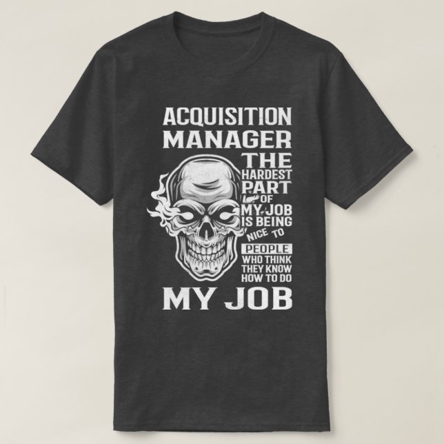 Acquisition Manager T-Shirt (Design Front)