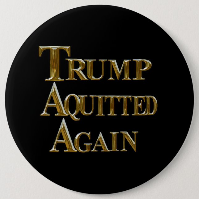 ACQUITTED AGAIN 6 CM ROUND BADGE (Front)