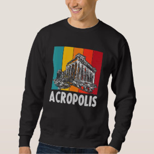Acropolis Parthenon in Athens Greece with Greek Pe Sweatshirt