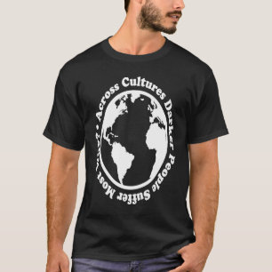 Across Cultures Darker Peoples Suffer Most Why T-Shirt