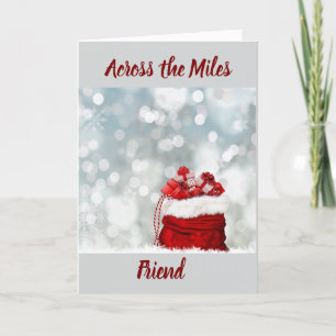 ACROSS MILES TO "FRIEND" AT CHRISTMAS HOLIDAY CARD