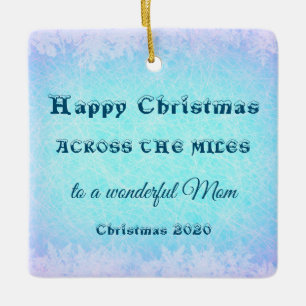 Across the Miles Christmas 2020 Mom Ceramic Ornament