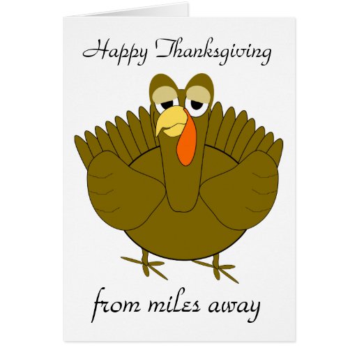 Across The Miles Turkey Happy Thanksgiving Card | Zazzle