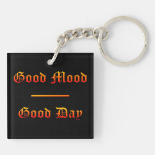 Acrylic Keychain   Good Mood - Good Day