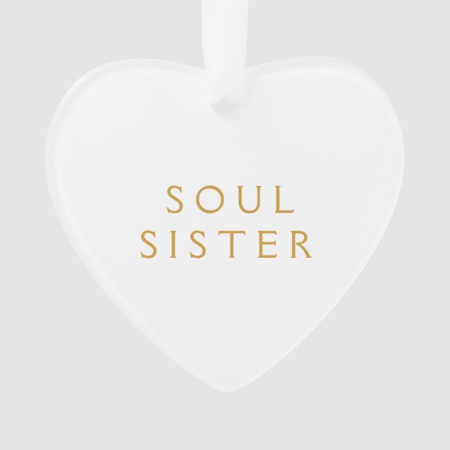Acrylic Ornament Gift For Soul Sister (Front)