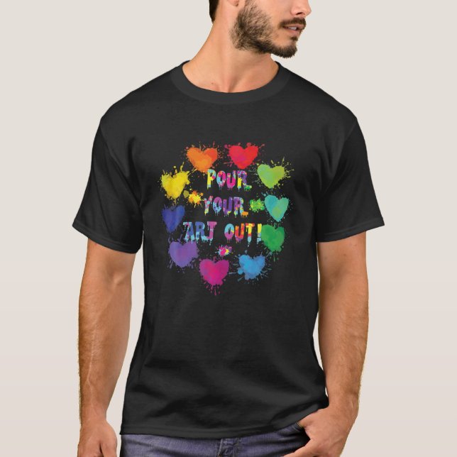 Acrylic Paint Pouring Artist Fluid Art Painter Col T-Shirt (Front)