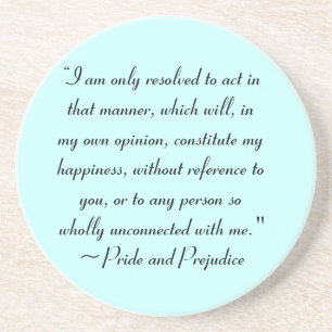 Act in Manner to Constitute Happiness Jane Austen Coaster