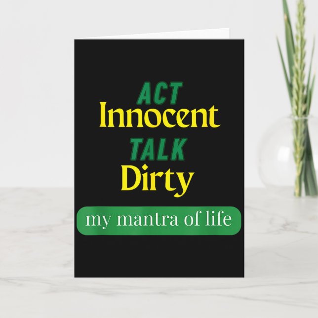 Act Innocent Talk Dirty Funny Quote Gift For Men & Card (Front)