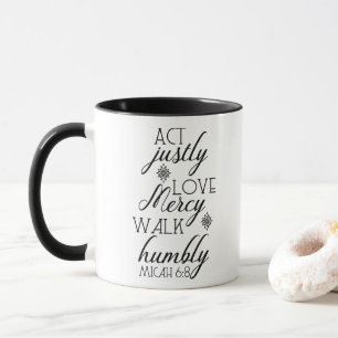 Act Justly Love Mercy Walk Humbly Inspirational Mug