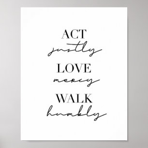 Act Justly Love Mercy Walk Humbly Poster