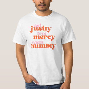 Act Justly, Love Mercy, Walk Humbly (retro mod) T-Shirt