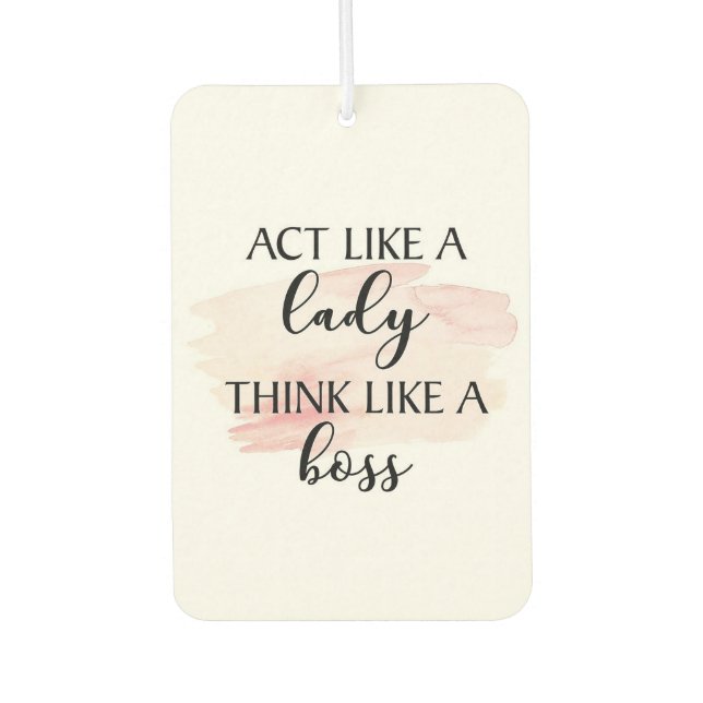 Act like a lady car air freshener (Front)