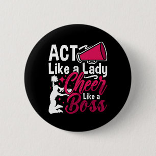 Act Like A Lady Cheer Like A Boss Love Cheering Ch 6 Cm Round Badge
