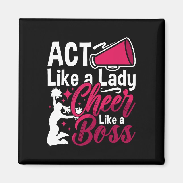 Act Like A Lady Cheer Like A Boss Love Cheering Ch Magnet (Front)