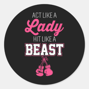 Act Like A Lady Hit Like A Boss Boxing Classic Round Sticker