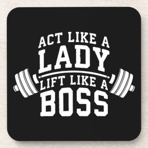 Act Like A Lady, Lift Like A Boss, Women's Fitness Coaster