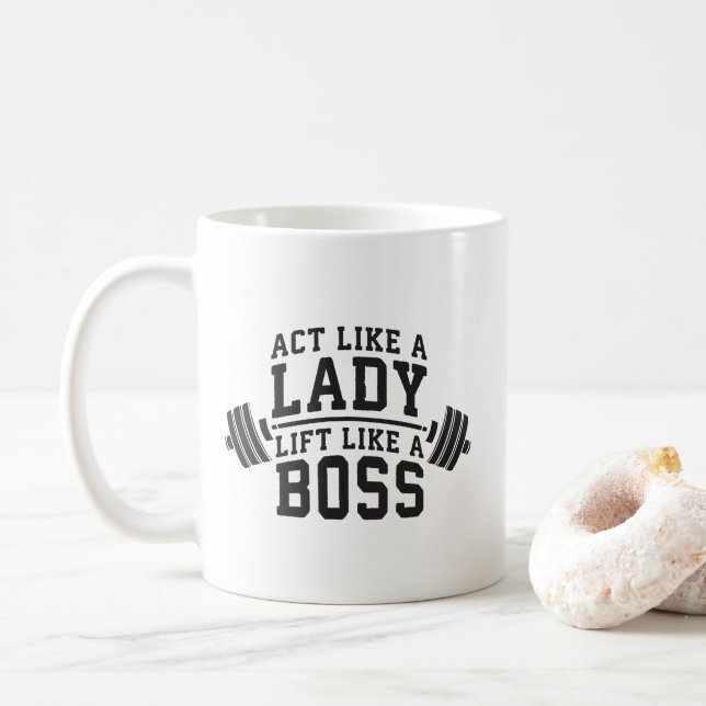 Act Like A Lady, Lift Like A Boss, Women's Fitness Coffee Mug (With Donut)