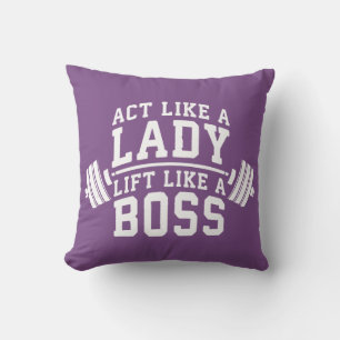 Act Like A Lady, Lift Like A Boss, Women's Fitness Cushion