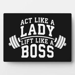 Act Like A Lady, Lift Like A Boss, Women's Fitness Plaque