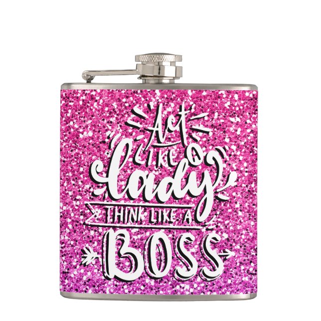 ACT LIKE A LADY THINK LIKE A BOSS CUSTOM HIP FLASK (Front)