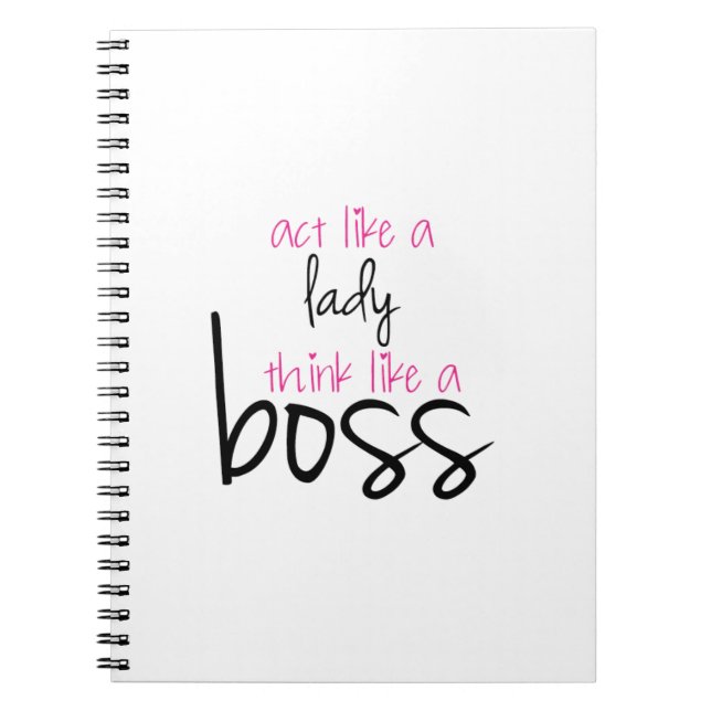 Act Like a Lady Think Like a Boss Notebook (Front)