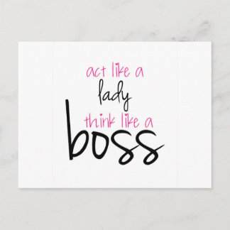 Act Like a Lady Think Like a Boss Postcard