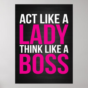Act Like A Lady, Think Like A Boss Poster
