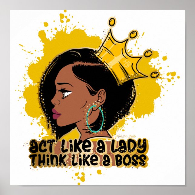 Act Like A Lady Think Like A Boss Queen Melanin Poster (Front)