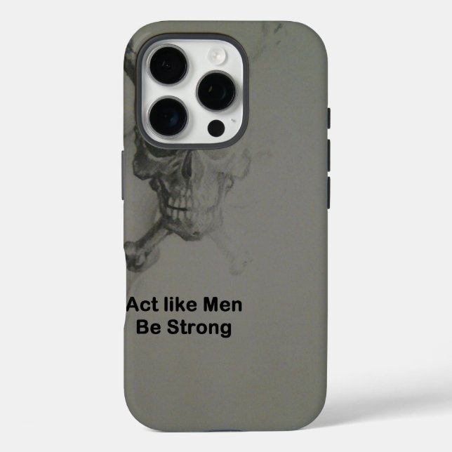 Act Like Men - Be Strong.jpg Case-Mate iPhone Case (Back)