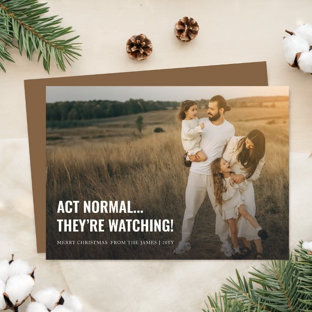 Act Normal Funny Family Christmas Photo Holiday Card (Creator Uploaded)