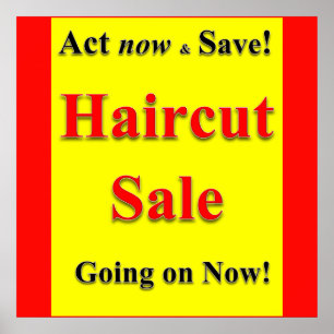 Act Now & Save Haircut Sale Poster Matte